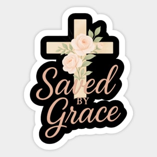 Saved By Grace Sticker